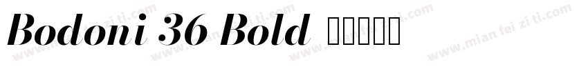 Bodoni 36 Bold字体转换